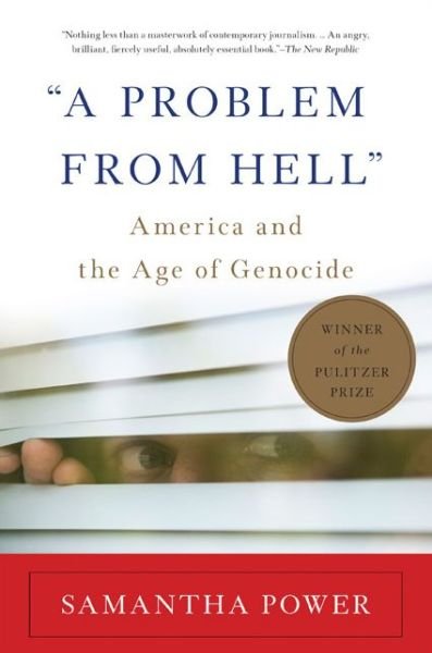 Cover for Samantha Power · &quot;A Problem from Hell&quot;: America and the Age of Genocide (Paperback Book) (2013)