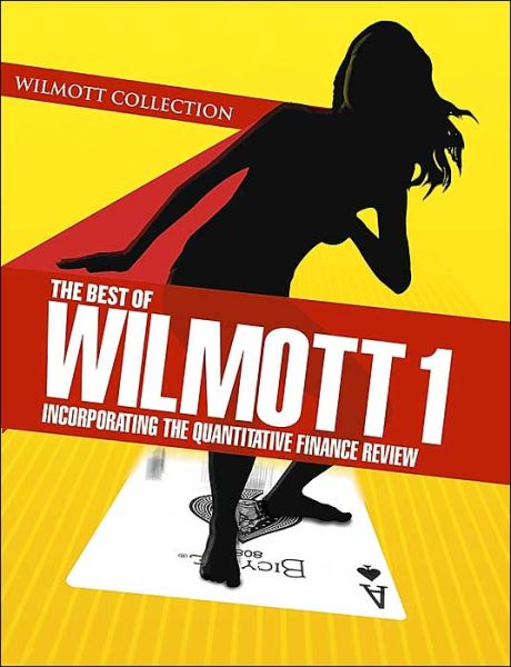 Cover for P Wilmott · The Best of Wilmott 1: Incorporating the Quantitative Finance Review (Hardcover Book) (2004)