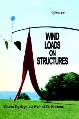 Cover for Dyrbye, Claes (Technical University of Denmark, Lyngby) · Wind Loads on Structures (Hardcover Book) (1996)