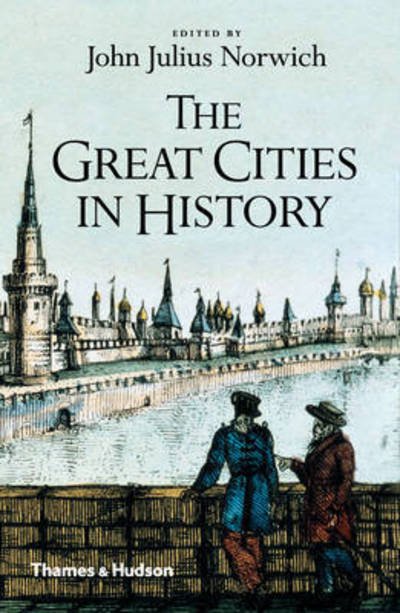 Cover for John Julius Norwich · The Great Cities in History (Paperback Book) (2016)