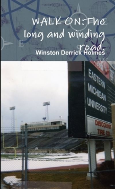 Cover for Winston D. Holmes · Walk On (Book) (2009)