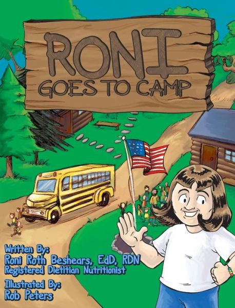 Cover for Roni Roth Beshears · RONI Goes To Camp : The First Camp Experience For A Girl Who Is Overweight (Hardcover Book) (2019)