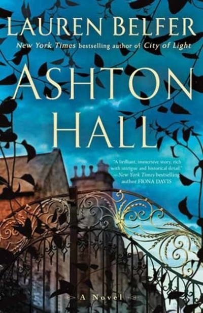 Ashton Hall - Lauren Belfer - Bücher - Random House USA Inc - 9780593359518 - 2. Mai 2023