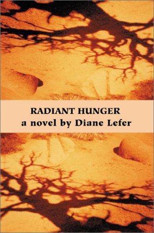 Cover for Diane Lefer · Radiant Hunger (Paperback Book) (2001)