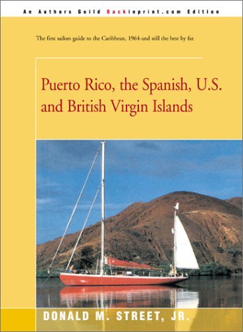 Cover for Donald Street · Puerto Rico, the Spanish, U.s. and British Virgin Islands (Street's Cruising Guide to the Eastern Caribbean) (Paperback Book) (2001)