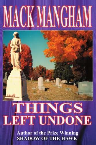 Cover for Mack Mangham · Things Left Undone (Pocketbok) (2002)