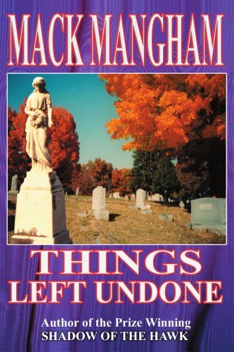 Cover for Mack Mangham · Things Left Undone (Paperback Bog) (2002)