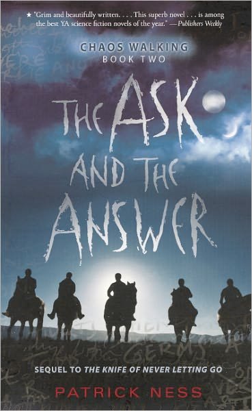Cover for Patrick Ness · The Ask and the Answer (Turtleback School &amp; Library Binding Edition) (Chaos Walking Trilogy (Pb)) (Innbunden bok) [Reprint edition] (2010)