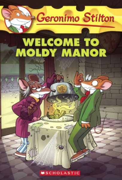 Cover for Geronimo Stilton · Welcome to Moldy Manor (Bound for Schools and Librarie) (Hardcover Book) (2014)