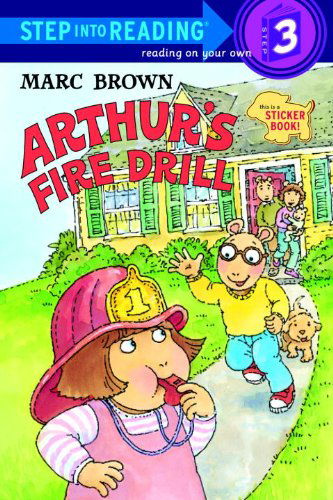 Cover for Marc Brown · Arthur's Fire Drill (Turtleback School &amp; Library Binding Edition) (Step into Reading Sticker Books) (Hardcover Book) [Turtleback School &amp; Library Binding edition] (2000)