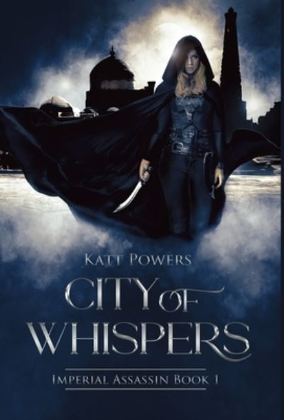 Cover for Katt Powers · City of Whispers (Innbunden bok) (2021)