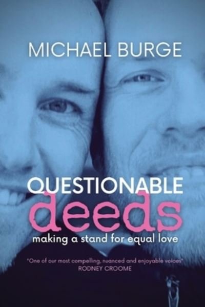 Michael Burge · Questionable Deeds: Making a stand for equal love (Paperback Book) [2 New edition] (2021)