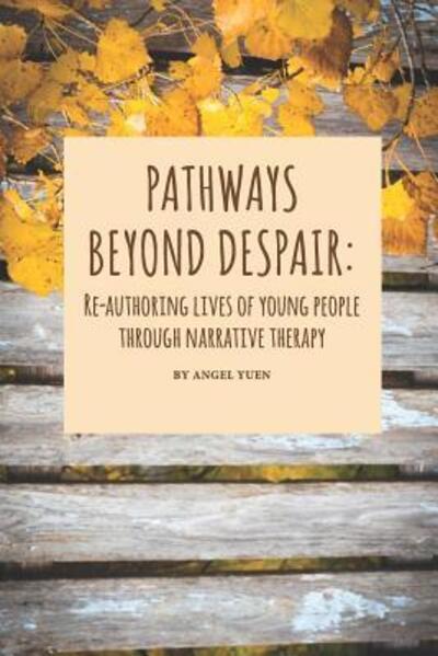 Cover for Angel Yuen · Pathways beyond despair (Paperback Book) (2019)