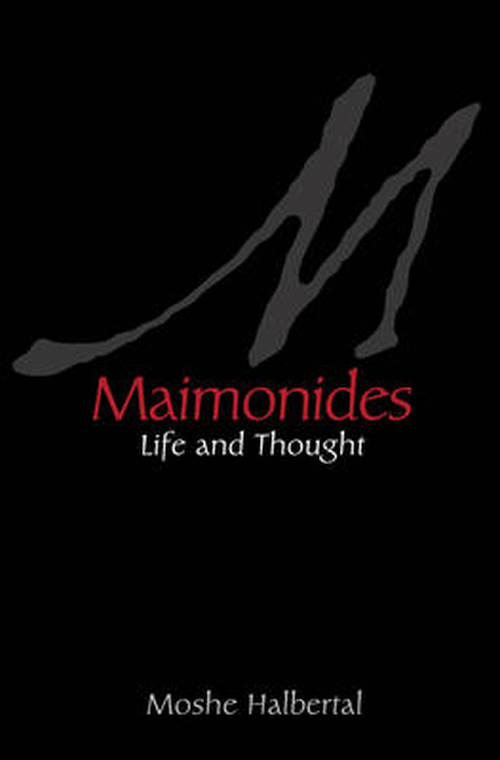 Cover for Moshe Halbertal · Maimonides: Life and Thought (Inbunden Bok) (2013)