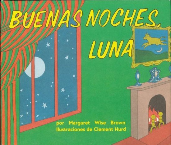 Cover for Margaret Wise Brown · Buenas noches, Luna: Goodnight Moon Board Book (Tavlebog) [Spanish edition] (2002)