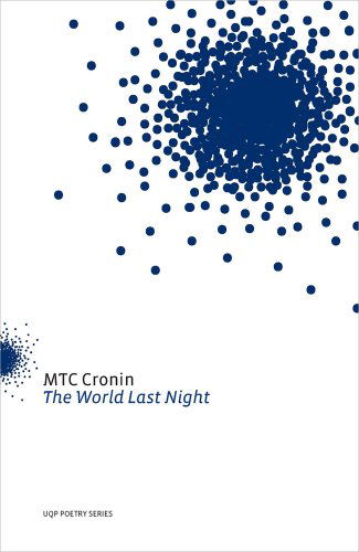 Cover for M. T. C. Cronin · The World Last Night (Uqp Poetry Series) (Paperback Book) (2013)