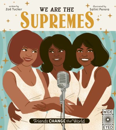 Cover for Zoë Tucker · Friends Change the World: We Are the Supremes - Friends Change the World (Hardcover Book) (2021)