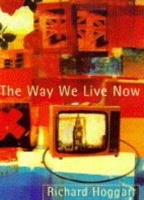 Cover for Richard Hoggart · The Way We Live Now: Dilemmas in Contemporary Culture (Paperback Book) (1996)