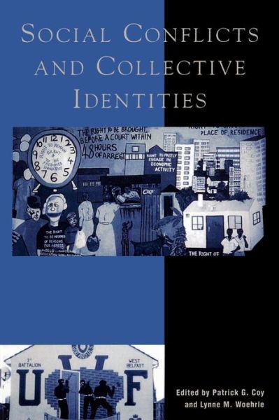 Social Conflicts and Collective Identities - Patrick G Coy - Books - Rowman & Littlefield - 9780742500518 - August 16, 2000