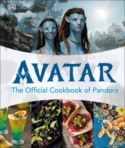 Cover for Dk · Avatar the Official Cookbook of Pandora (Book) (2023)