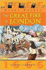 Great Events: Great Fire Of London - Great Events - Gillian Clements - Boeken - Hachette Children's Group - 9780749642518 - 13 juni 2002