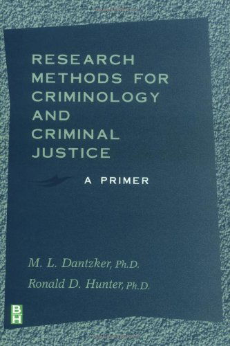 Cover for Dantzker, M. L. (Associate Professor: Director of Graduate Program, Department of Criminal Justice, University of Texas-Pan American) · Research Methods for Criminology and Criminal Justice: A Primer (Hardcover Book) (2000)