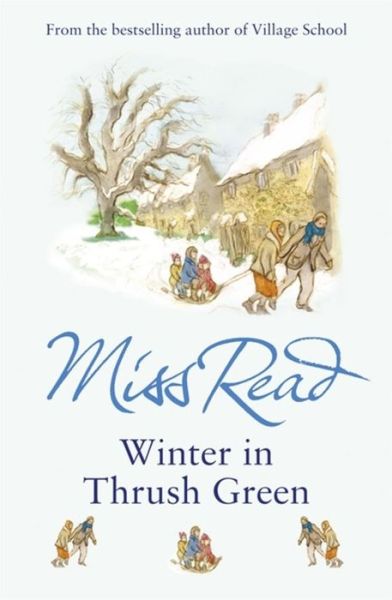 Cover for Miss Read · Winter in Thrush Green - Thrush Green (Paperback Book) (2007)