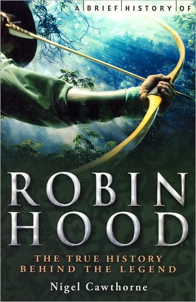 Cover for Nigel Cawthorne · A Brief History of Robin Hood (Pocketbok) (2010)