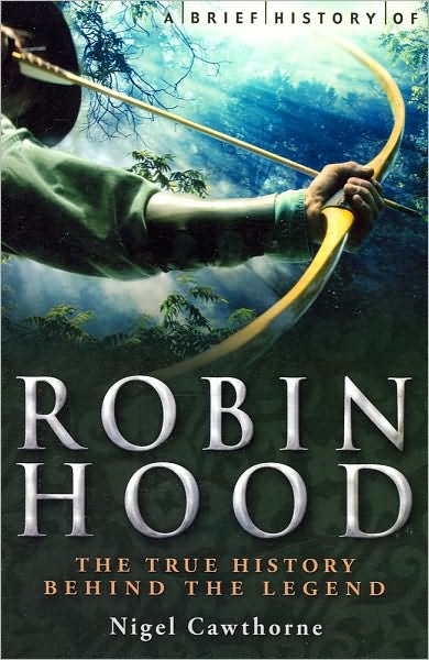 Cover for Nigel Cawthorne · A Brief History of Robin Hood (Paperback Book) (2010)