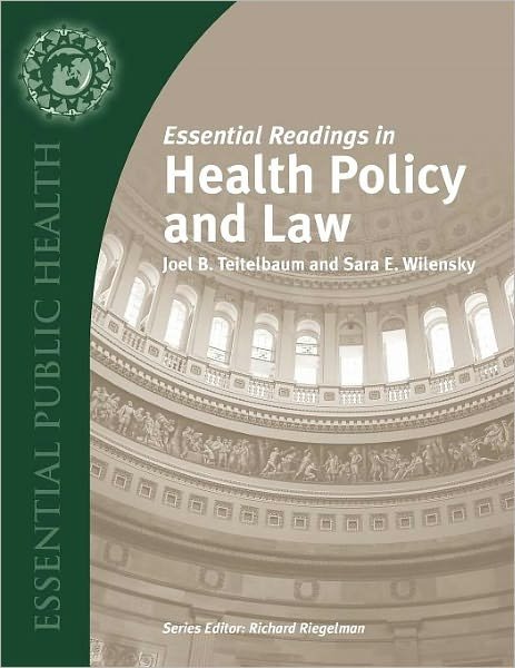 Cover for Joel B. Teitelbaum · Essential Readings in Health Policy and Law (Pocketbok) [New edition] (2008)