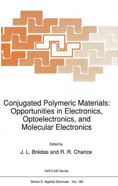 Cover for J L Bredas · Conjugated Polymeric Materials: Opportunities in Electronics, Optoelectronics, and Molecular Electronics - Nato Science Series E: (Hardcover Book) [1990 edition] (1990)