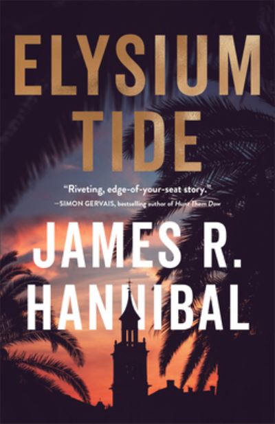 Cover for James R. Hannibal · Elysium Tide (Hardcover Book) (2022)