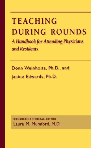 Cover for Donn Weinholtz · Teaching during Rounds: A Handbook for Attending Physicians and Residents (Paperback Book) (1992)