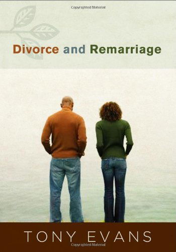 Cover for Tony Evans · Divorce And Remarriage (Paperback Book) [New edition] (2012)