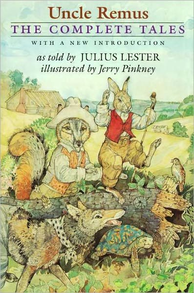Cover for Julius Lester · Uncle Remus: the Complete Tales (Hardcover Book) (1999)