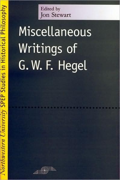 Cover for Georg Wilhelm Friedrich Hegel · Miscellaneous Writings - Studies in Phenomenology and Existential Philosophy (Paperback Book) (2000)