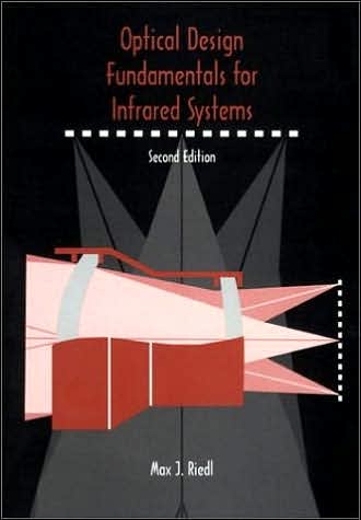 Cover for Max J. Riedl · Optical Design Fundamentals for Infrared Systems - Tutorial Texts (Paperback Book) [2 Revised edition] (2001)