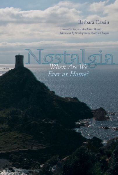 Cover for Barbara Cassin · Nostalgia: When Are We Ever at Home? (Paperback Book) (2016)