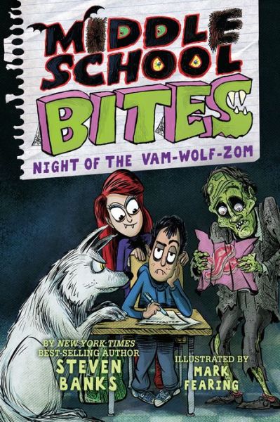 Cover for Steven Banks · Middle School Bites 4: Night of the Vam-Wolf-Zom - Middle School Bites (Taschenbuch) (2023)