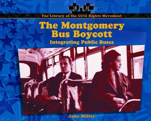 Cover for Jake Miller · The Montgomery Bus Boycott: Integrating Public Buses (Library of the Civil Rights Movement) (Gebundenes Buch) [1st edition] (2003)