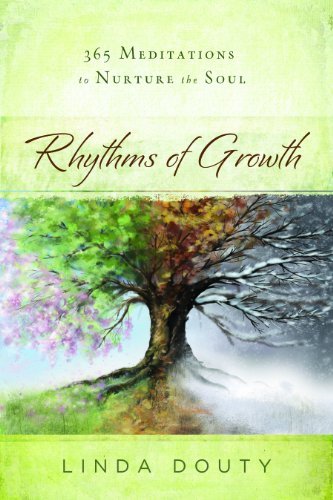Cover for Linda Douty · Rhythms of Growth: 365 Meditations to Nurture the Soul (Paperback Book) (2014)