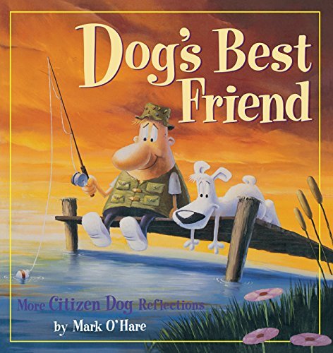Cover for Mark O'hare · Dogâ?s Best Friend: More Citizen Dog Reflections (Taschenbuch) [Original edition] (1999)