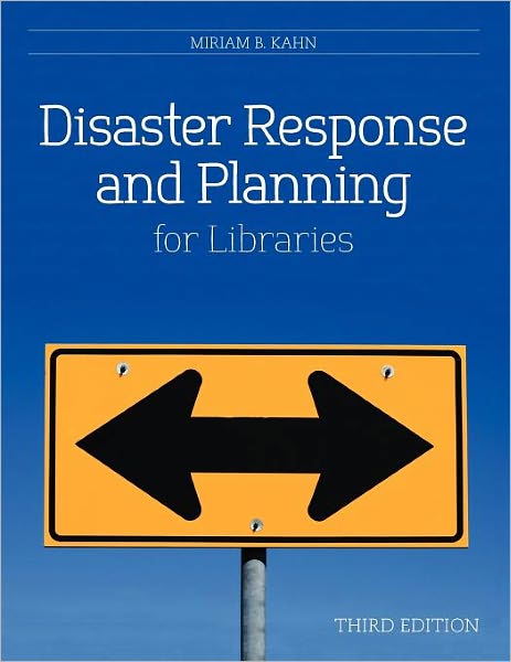 Cover for Miriam B. Kahn · Disaster Response and Planning for Libraries (Paperback Book) [Third edition] (2012)