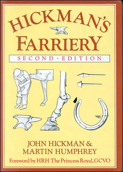 Cover for Col John Hickman · Hickman's Farriery: A Complete Illustrated Guide (Innbunden bok) [2 Revised edition] (1999)