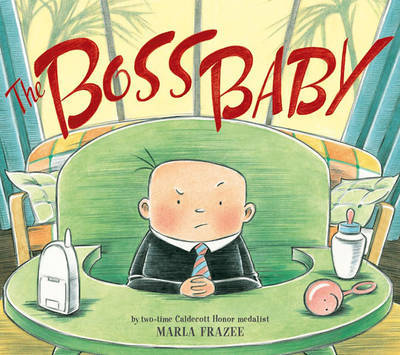 The Boss Baby - Marla Frazee - Książki - Simon & Schuster Ltd - 9780857073518 - 4 sierpnia 2011