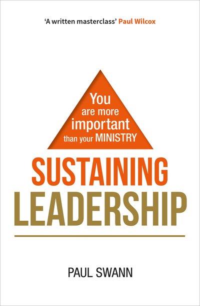Cover for Paul Swann · Sustaining Leadership: You are more important than your ministry (Paperback Book) (2018)