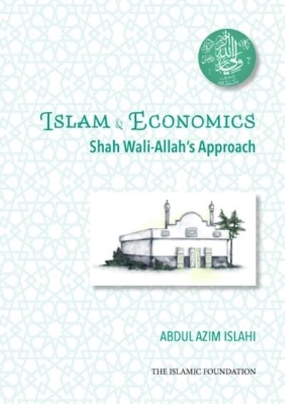 Cover for Dr. Abdul Azim Islahi · Shah Wali-Allah Dihlawi and his Economic Thought: Shah Wali-Allah's Approach (Paperback Book) (2022)