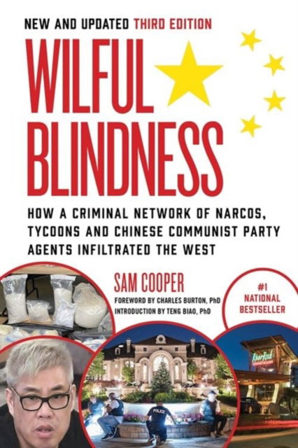 Cover for Cooper, Sam (Journalist) · Wilful Blindness: How a Network of Narcos, Tycoons and CCP Agents Infiltrated the West (3rd Ed.) (Book) [3 New edition] (2024)