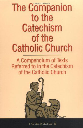 Cover for St Ignatius · The Companion to the Catechism of the Catholic Church: a Compendium of Texts Referred to in the Catechism of the Catholic Church Including an Addendum (Paperback Book) [2nd edition] (1994)