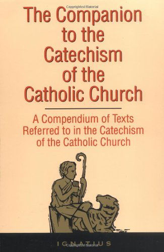 Cover for St Ignatius · The Companion to the Catechism of the Catholic Church: a Compendium of Texts Referred to in the Catechism of the Catholic Church Including an Addendum (Pocketbok) [2nd edition] (1994)